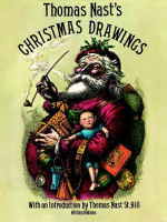 Thomas Nast's CHRISTMAS DRAWINGS - 1890